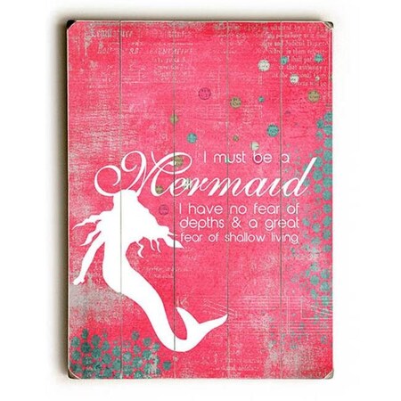One Bella Casa One Bella Casa 0004-5031-25 9 x 12 in. I must be a Mermaid Solid Wood Wall Decor by Cheryl Overton 0004-5031-25